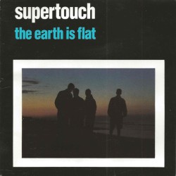 SUPERTOUCH "The Earth Is Flat" LP