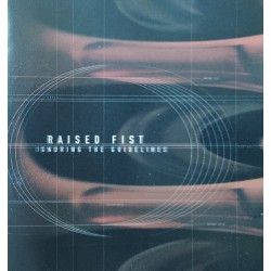 RAISED FIST "Ignoring The Guidelines" LP