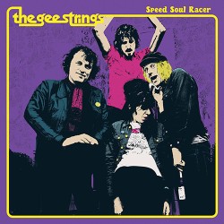 GEE STRINGS "Speed Soul Racer" LP