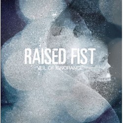 RAISED FIST "Veil Of Ignorance" LP