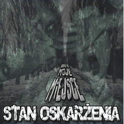 STAN OSKARŻENIA "Gdzie Moje Miejsce" CD