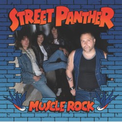 STREET PANTHER "Muscle Rock" LP