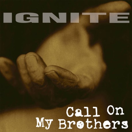 IGNITE "Call On My Brothers" LP