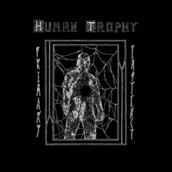 HUMAN TROPHY "Primary Instinct" LP