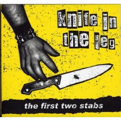 KNIFE IN THE LEG "The First Two Stabs" CD