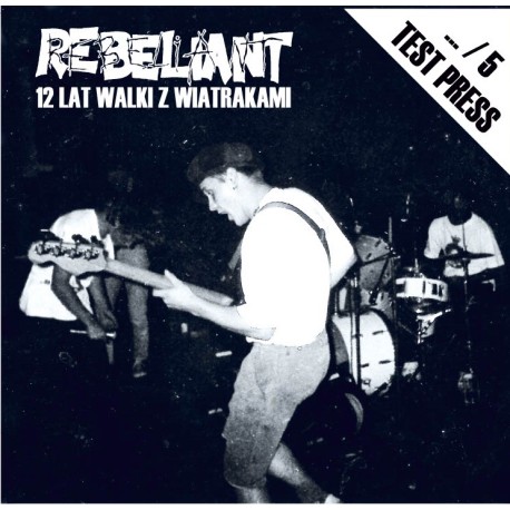 REBELIANT "12 Lat Walki Z Wiatrakami" TEST PRESS 2LP