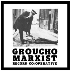 VA - "Groucho Marxist Record Co:Operative" LP