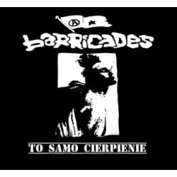 BARRICADES "To Samo Cierpienie" CD