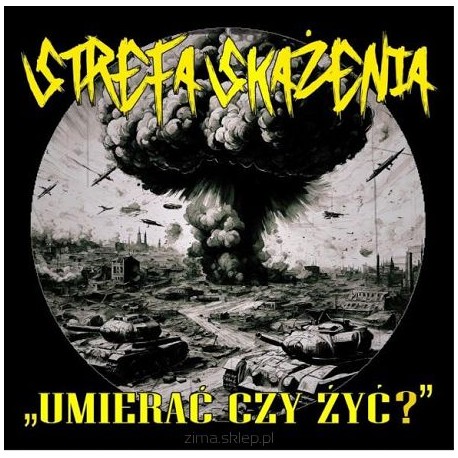 STREFA SKAŻENIA "Umierać Czy Żyć" CD