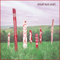 STRAW MAN ARMY "Earthworks" LP