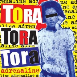 TORA TORA TORA "Adrenaline" CD