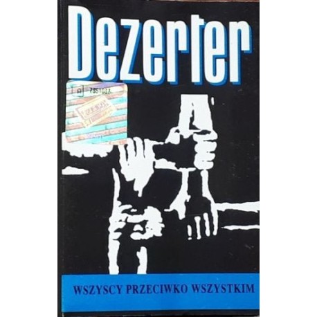 DEZERTER "Wszyscy Przeciwko Wszystkim" CASS