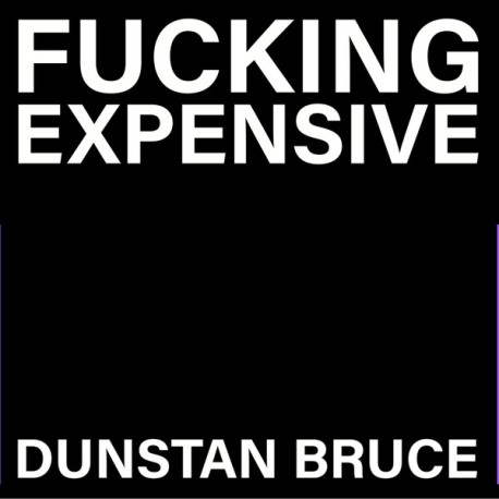 DUNSTAN BRUCE "Fucking Expensive" 7"EP