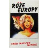 RÓŻE EUROPY "Krew Marilyn Monroe" CASS