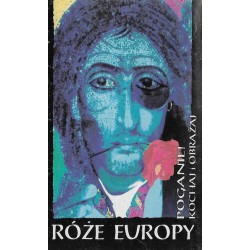 RÓŻE EUROPY "Poganie! Kochaj I Obrażaj" CASS