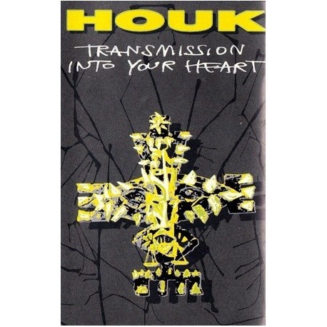 HOUK "Transmission Into Your Heart" CASS