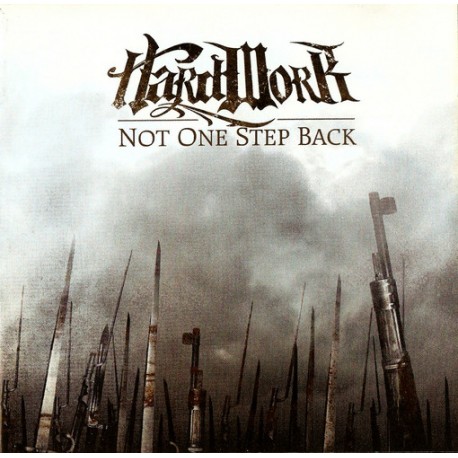 HARD WORK "Not One Step Back" CD