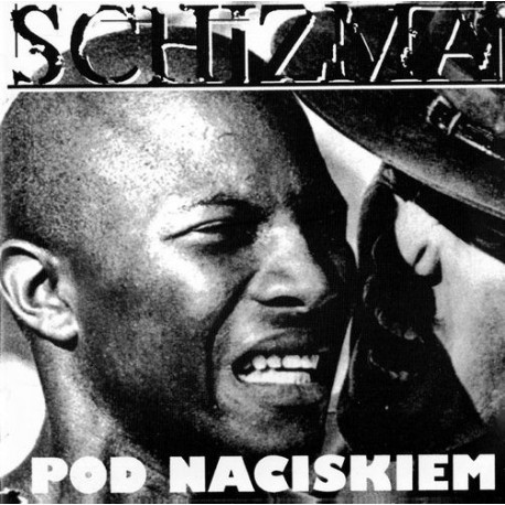 SCHIZMA "Pod Naciskiem" CD