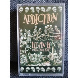 KEVIN K AND The REAL KOOL KATS "Addiction" CASS