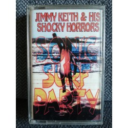 Jimmy KEITH & HIS SHOCKY HORRORS "Sonic Surf Party" CASS